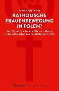 Katholische Frauenbewegung in Polen?