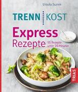 Trennkost Express-Rezepte