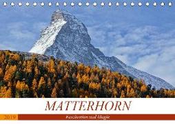 MATTERHORN. Faszination und Magie (Tischkalender 2019 DIN A5 quer)