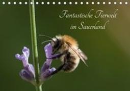 Fantastische Tierwelt im Sauerland (Tischkalender 2019 DIN A5 quer)