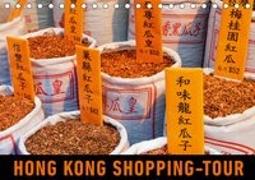 Hong Kong Shopping-Tour (Tischkalender 2019 DIN A5 quer)