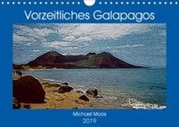 Vorzeitliches Galapagos (Wandkalender 2019 DIN A4 quer)