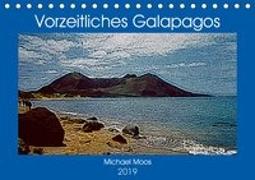 Vorzeitliches Galapagos (Tischkalender 2019 DIN A5 quer)