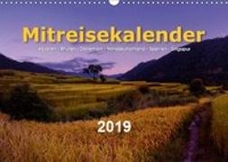 Mitreisekalender 2019 Ägypten - Bhutan - Dänemark - Norddeutschland - Spanien - Singapur (Wandkalender 2019 DIN A3 quer)