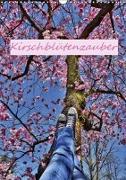 Kirschblütenzauber (Wandkalender 2019 DIN A3 hoch)
