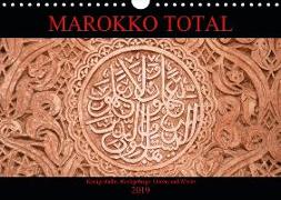 Marokko total (Wandkalender 2019 DIN A4 quer)