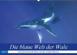 Die blaue Welt der Wale (Wandkalender 2019 DIN A2 quer)
