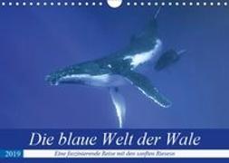Die blaue Welt der Wale (Wandkalender 2019 DIN A4 quer)
