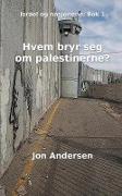 Hvem bryr seg om palestinerne?