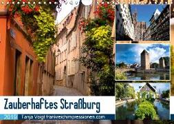 Zauberhaftes Straßburg (Wandkalender 2019 DIN A4 quer)