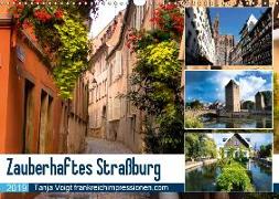 Zauberhaftes Straßburg (Wandkalender 2019 DIN A3 quer)