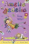 Amelia Bedelia Goes Wild]