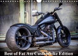Exklusive Best of Fat Ass Custombike Edition, feinste Harleys mit fettem Hintern (Wandkalender 2019 DIN A4 quer)