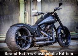 Exklusive Best of Fat Ass Custombike Edition, feinste Harleys mit fettem Hintern (Wandkalender 2019 DIN A3 quer)