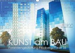 Kunst am Bau - Fassadengestaltung Feldbergstrasse 35 (Wandkalender 2019 DIN A3 quer)