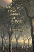 The Grand Summer of Spells & Other Tales