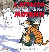 L'attacco dei mostri di neve mutanti. Calvin & Hobbes