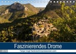 Faszinierendes Drome (Tischkalender 2019 DIN A5 quer)