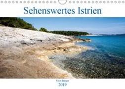 Sehenswertes Istrien (Wandkalender 2019 DIN A4 quer)