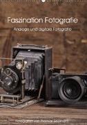 Faszination Fotografie (Wandkalender 2019 DIN A2 hoch)