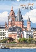 Meine Stadt Mainz (Wandkalender 2019 DIN A3 hoch)