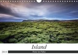 Island - Natur im Fokus (Wandkalender 2019 DIN A4 quer)