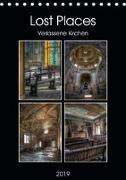 Lost Places - Verlassene Kirchen (Tischkalender 2019 DIN A5 hoch)