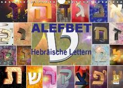 Alefbet Hebräische Lettern (Wandkalender 2019 DIN A4 quer)
