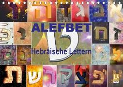 Alefbet Hebräische Lettern (Tischkalender 2019 DIN A5 quer)