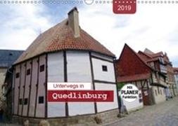 Unterwegs in Quedlinburg (Wandkalender 2019 DIN A3 quer)