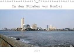 In den Straßen von Mumbai (Wandkalender 2019 DIN A4 quer)