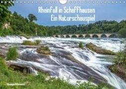 Rheinfall in Schaffhausen - Ein Naturschauspiel (Wandkalender 2019 DIN A4 quer)