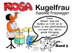 ROSA Kugelfrau - Band 3