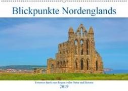 Blickpunkte Nordenglands (Wandkalender 2019 DIN A2 quer)
