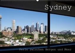 Sydney - Perle zwischen Bergen und Meer (Wandkalender 2019 DIN A2 quer)