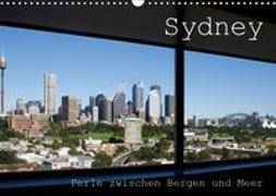 Sydney - Perle zwischen Bergen und Meer (Wandkalender 2019 DIN A3 quer)