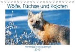 Wölfe, Füchse und Kojoten (Tischkalender 2019 DIN A5 quer)