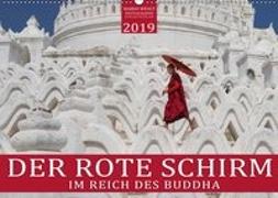 DER ROTE SCHIRM - Im Reich des Buddha (Wandkalender 2019 DIN A2 quer)