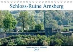 Schloss-Ruine Arnsberg (Tischkalender 2019 DIN A5 quer)