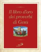 Il libro d'oro dei proverbi di Gesù