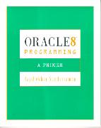 Introduction to Database Systems:World Student Series with Oracle Programming: A Primer Version 8.0