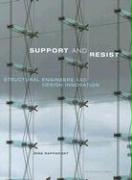 Support and Resist: Structural Engineers and Design Innovation