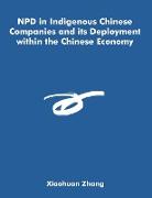 Npd in Indigenous Chinese Companies and Its Deployment Within the Chinese Economy