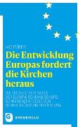 Die Entwicklung Europas fordert die Kirchen heraus