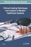 Clinical Costing Techniques and Analysis in Modern Healthcare Systems