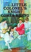 Little Colonel's Knight Comes Riding, The