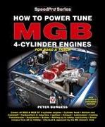 How to Power Tune MGB 4-Cylinder Engines