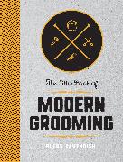 The Little Book of Modern Grooming