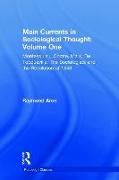 Main Currents in Sociological Thought: Volume One