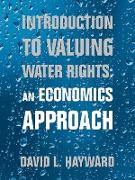 Introduction to Valuing Water Rights